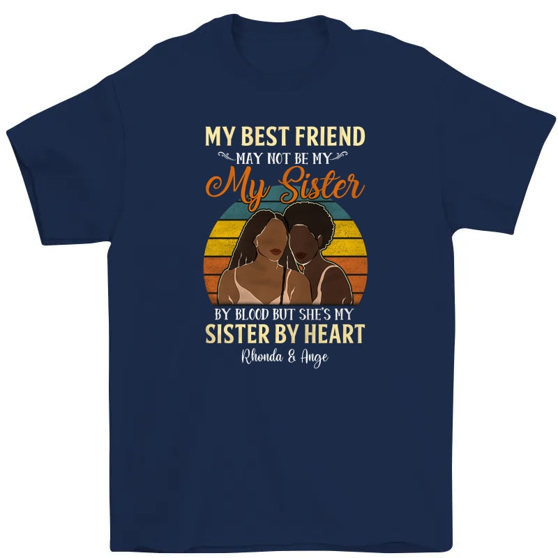 Personalized May Not Sister BWA Friends T Shirt