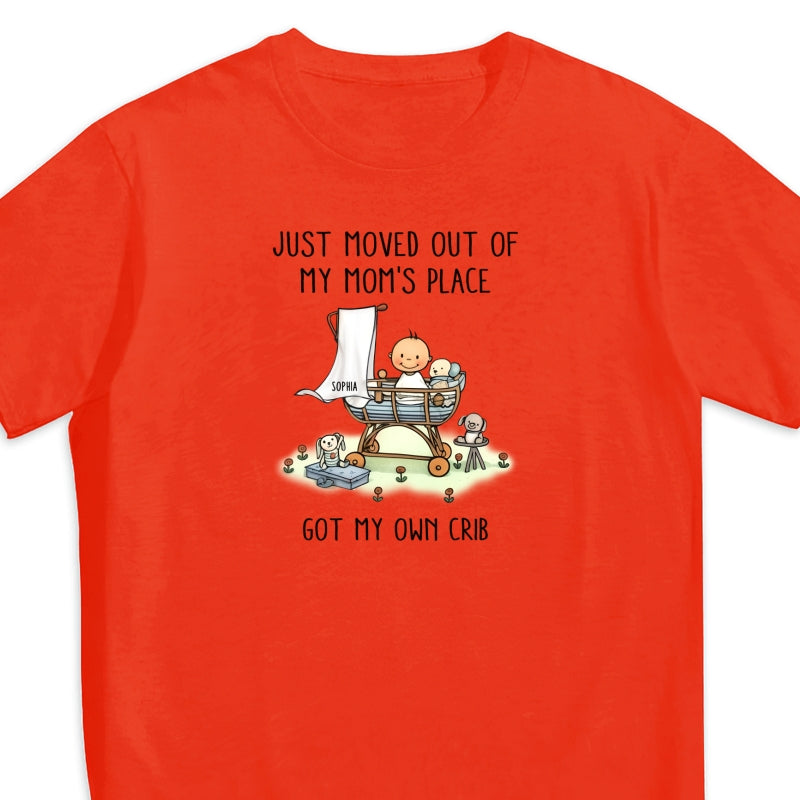 Just Moved Out Of My Mom's Place Got My Own Crib Personalized Baby Onesie