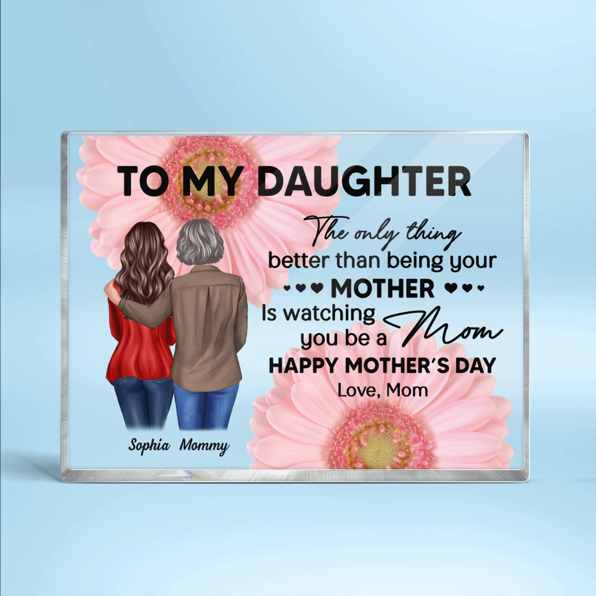 Daisy Flower To My Daughter From Mom Happy Mother's Day Personalized Rectangle Acrylic Block Plaque