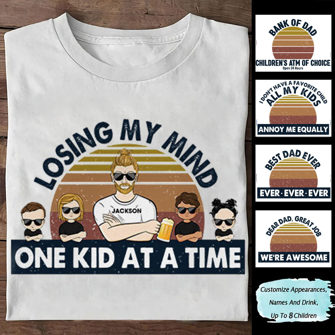 Dear Dad Losing My Mind One Kid At A Time - Father Gift - Personalized Custom T Shirt
