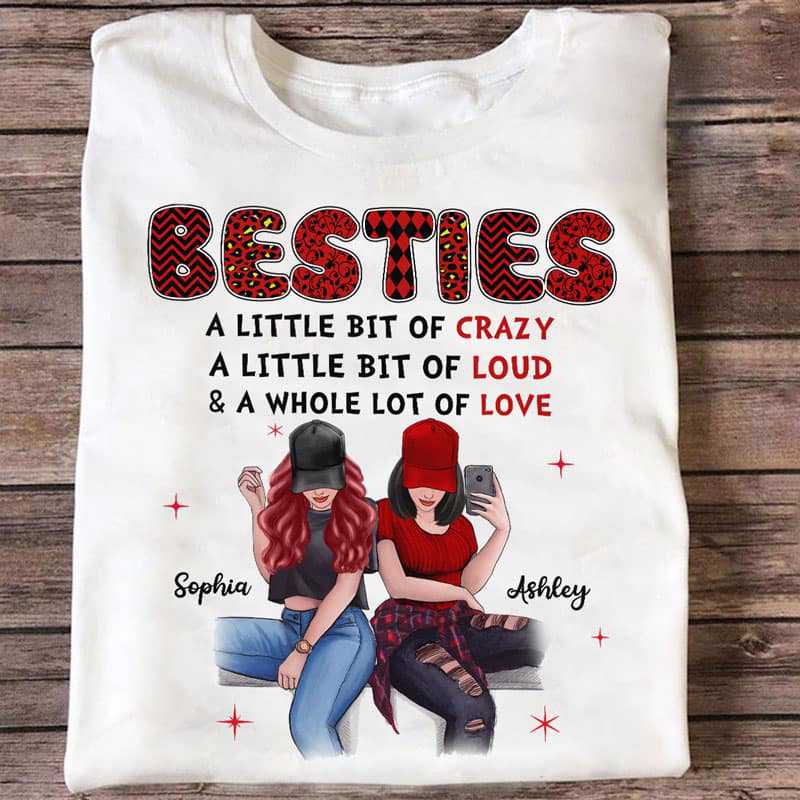 Selfie Besties Crazy Loud Love パーソナライズ シャツ