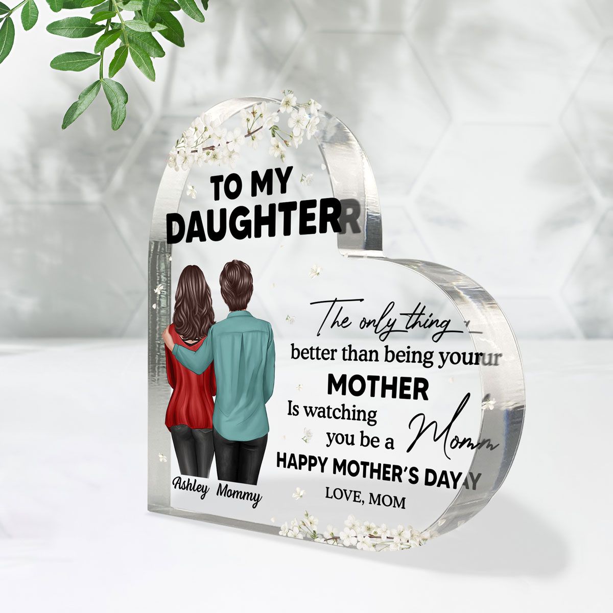 To My Daughter From Mom Happy Mother's Day Floral Personalized Heart Acrylic Block Plaque, Mother's Day Gift For Daughter