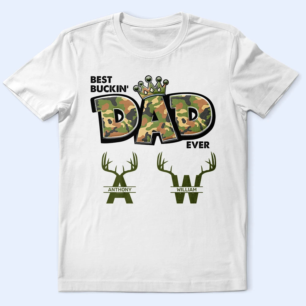 Best Buckin Dad Ever - Personalized T Shirt