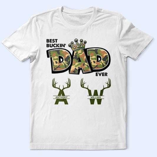 Best Buckin Dad Ever - Personalized T Shirt