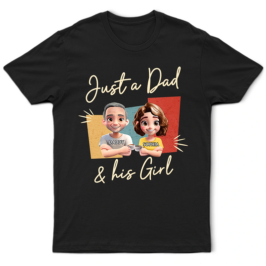 Just A Dad And His Girl 3D Effect - Personalized T Shirt