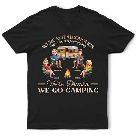 Camping We're Drunks - Personalized T Shirt
