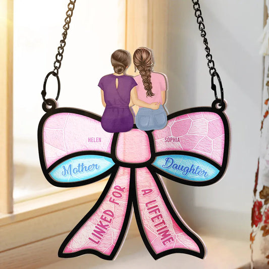 Mother Daughter Linked For A Lifetime - Personalized Window Hanging Suncatcher Ornament