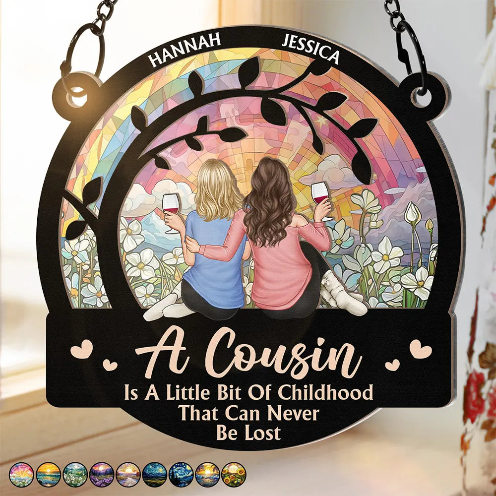 A Cousin Is A Little Bit Of Childhood - Personalized Window Hanging Suncatcher Ornament