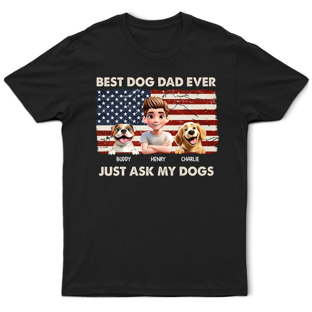 Stars & Stripes Best Dog Dad Ever Just Ask - Personalized T Shirt