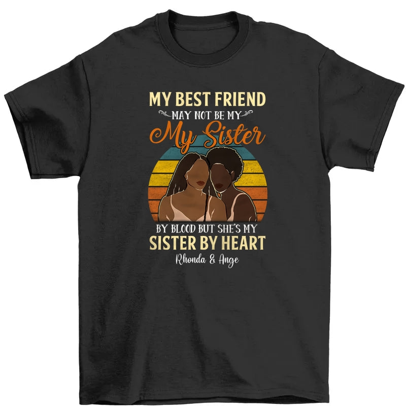 Personalized May Not Sister BWA Friends T Shirt 