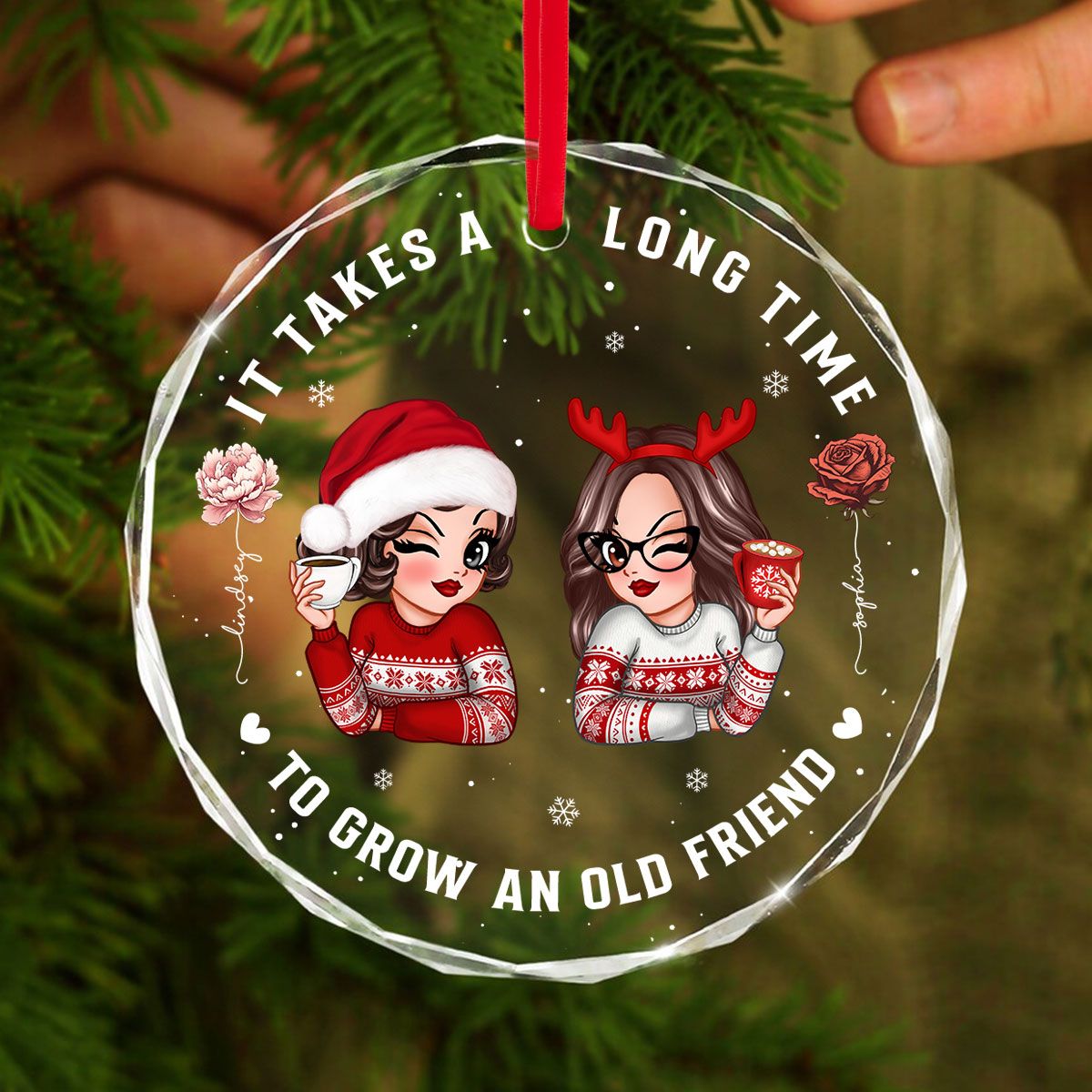 It Takes A Long Time To Grow An Old Friend Personalized Glass Ornament, Christmas Gift For Best Friend