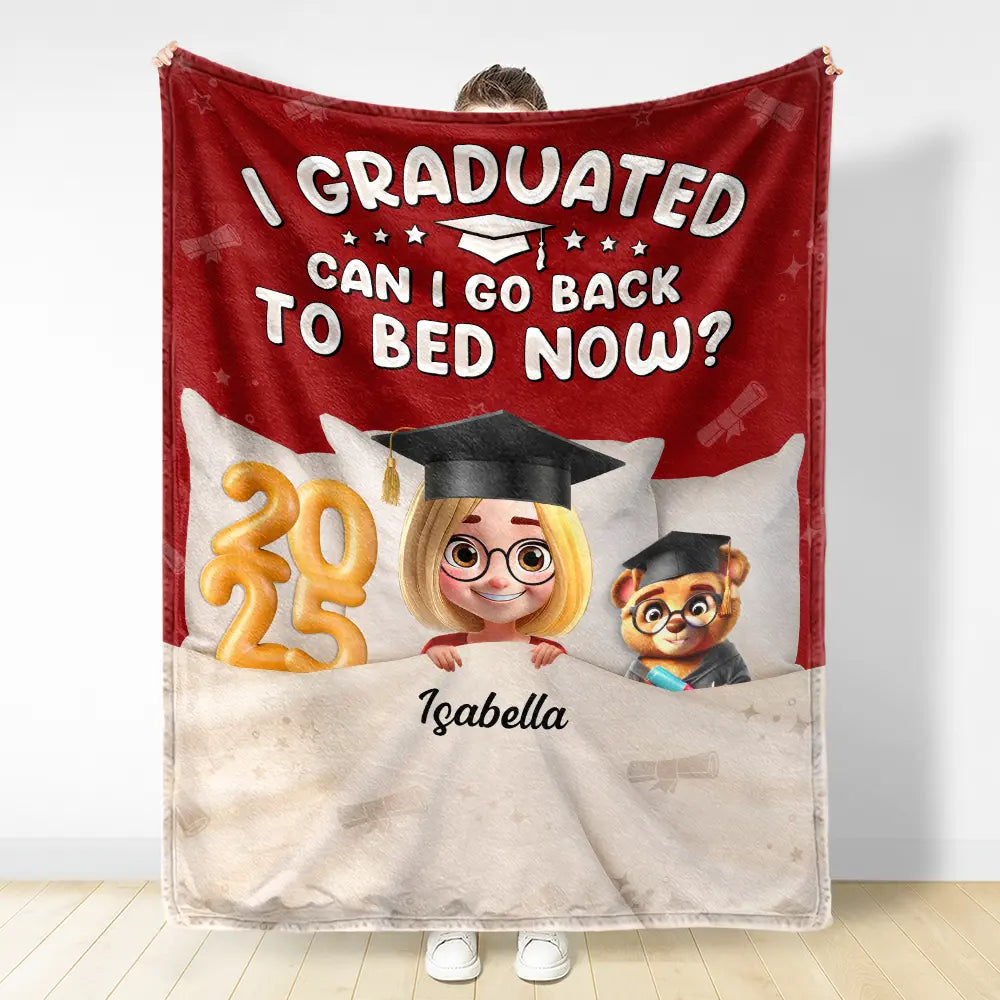 Graduated Can I Go Back To Bed Now - Personalized Fleece Blanket, Sherpa Blanket