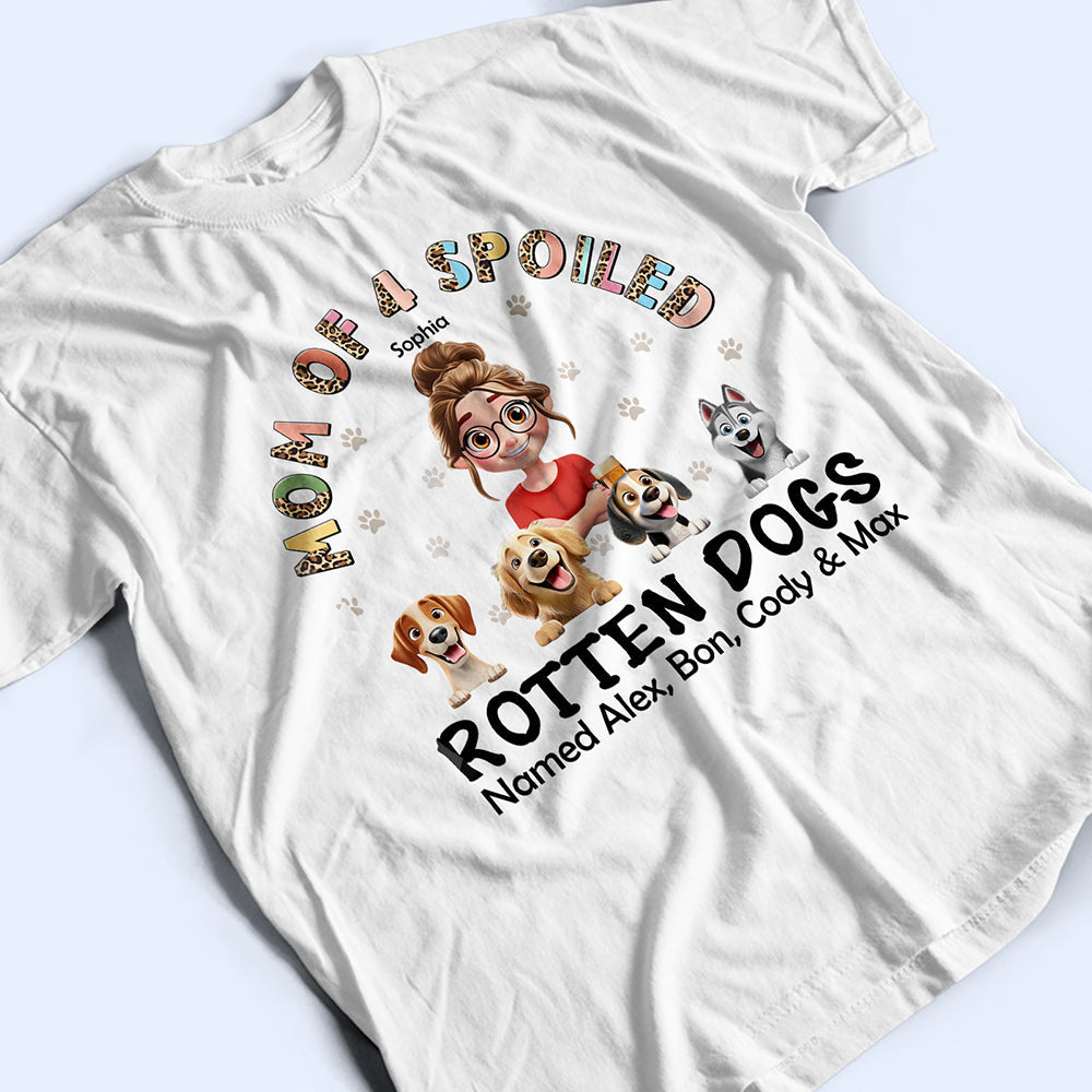 Spoiled Rotten Dog Named - Personalized T Shirt