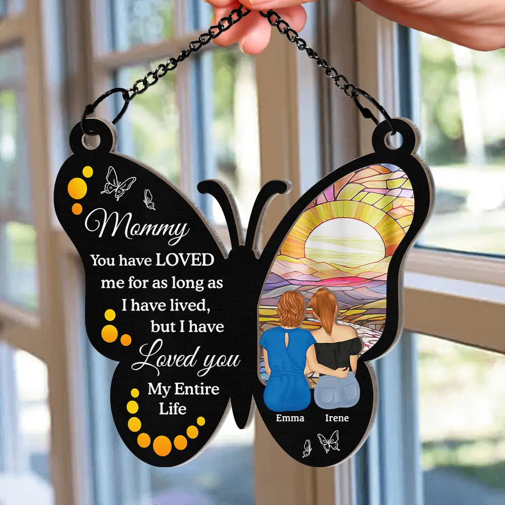 My Entire Life - Personalized Window Hanging Suncatcher Ornament