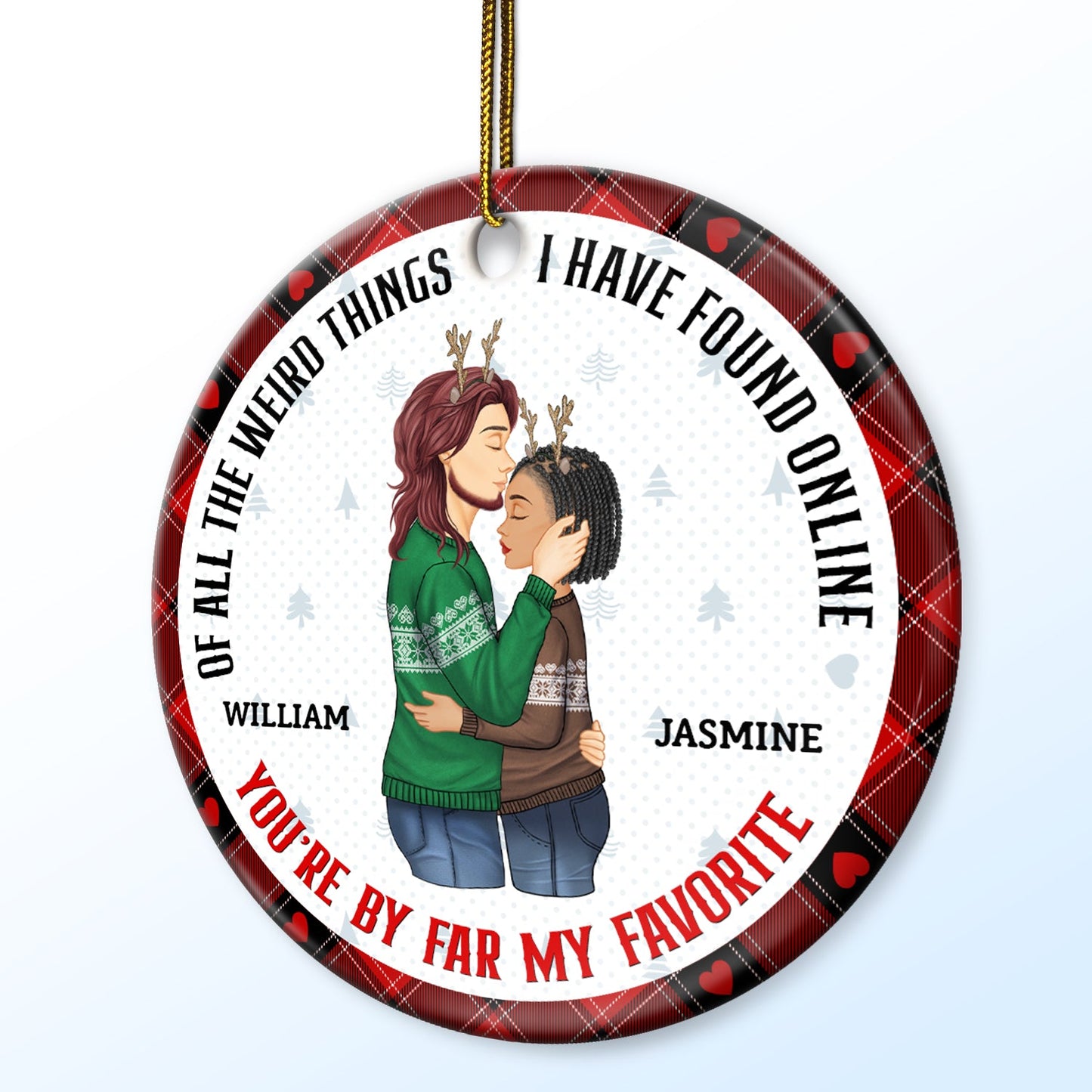 Christmas Gift For Couples - You Are My Favorite By Far - Personalized Circle Ceramic Ornament