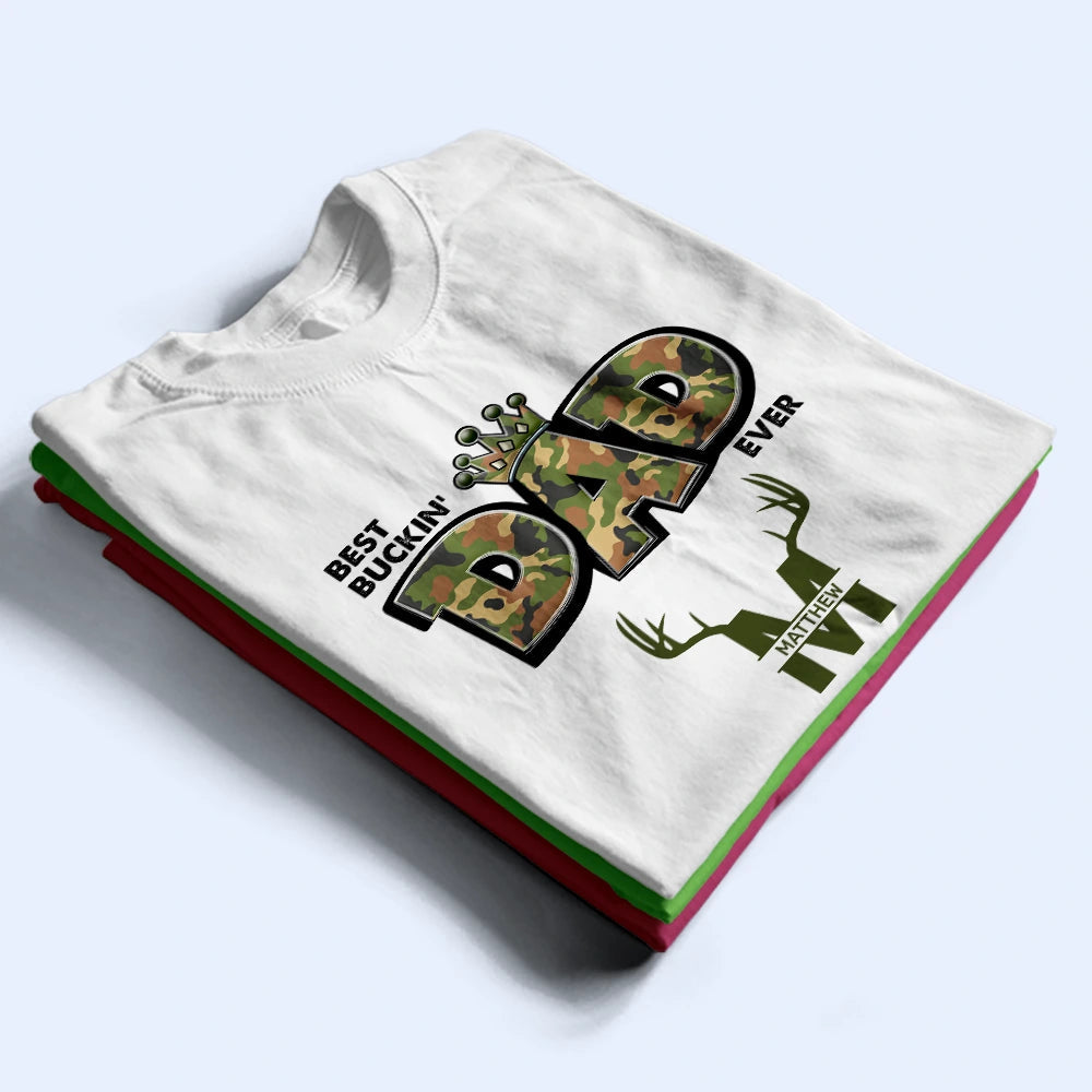 Best Buckin Dad Ever - Personalized T Shirt