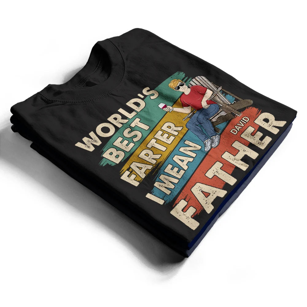 World's Best Farter I Mean Father Funny Dad - Personalized T Shirt