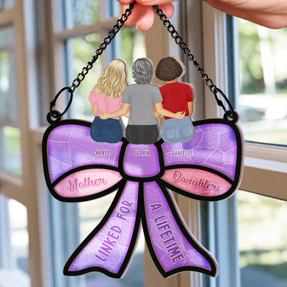 Mother Daughter Linked For A Lifetime - Personalized Window Hanging Suncatcher Ornament