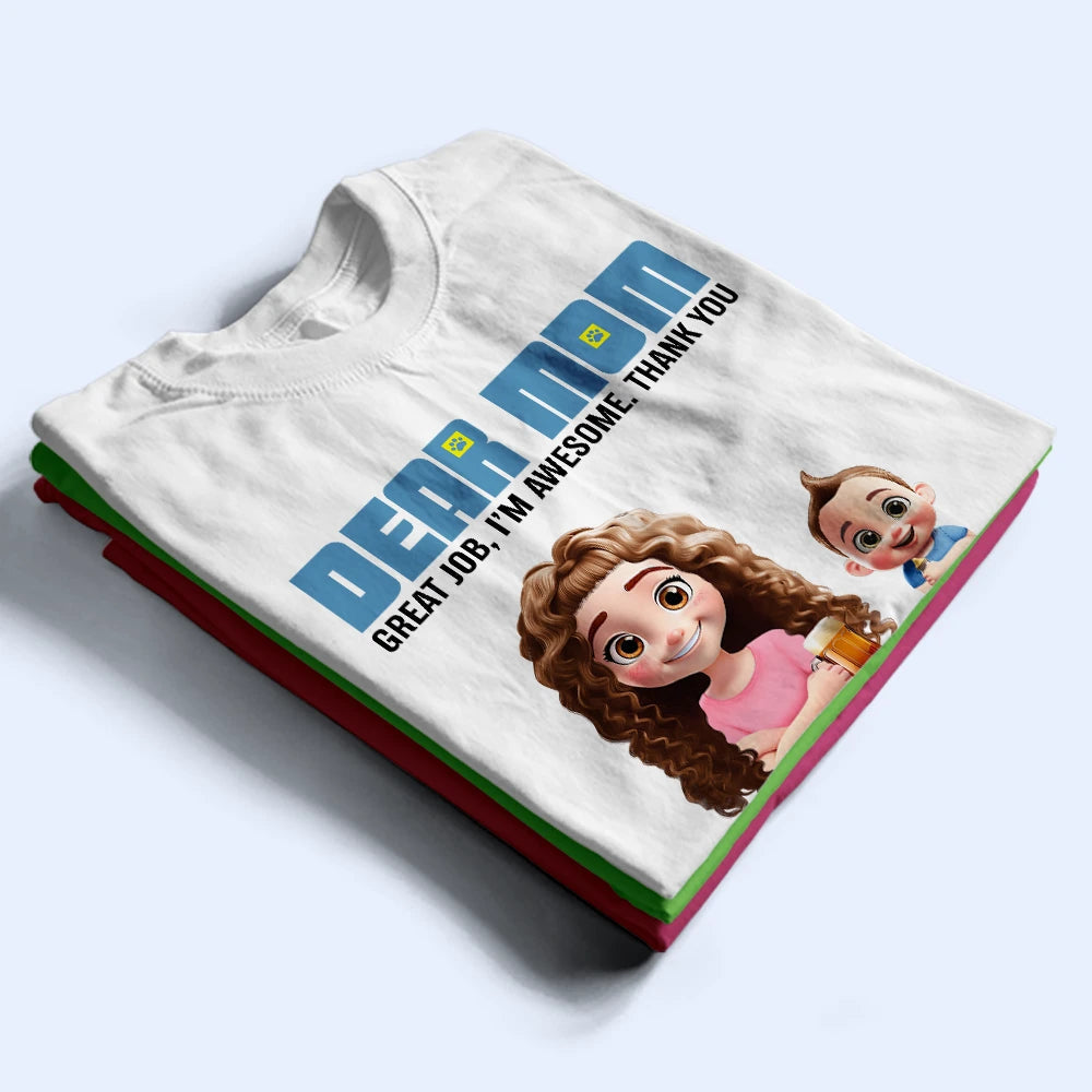 3D Effect Dear Mom We're Awesome - Personalized T Shirt