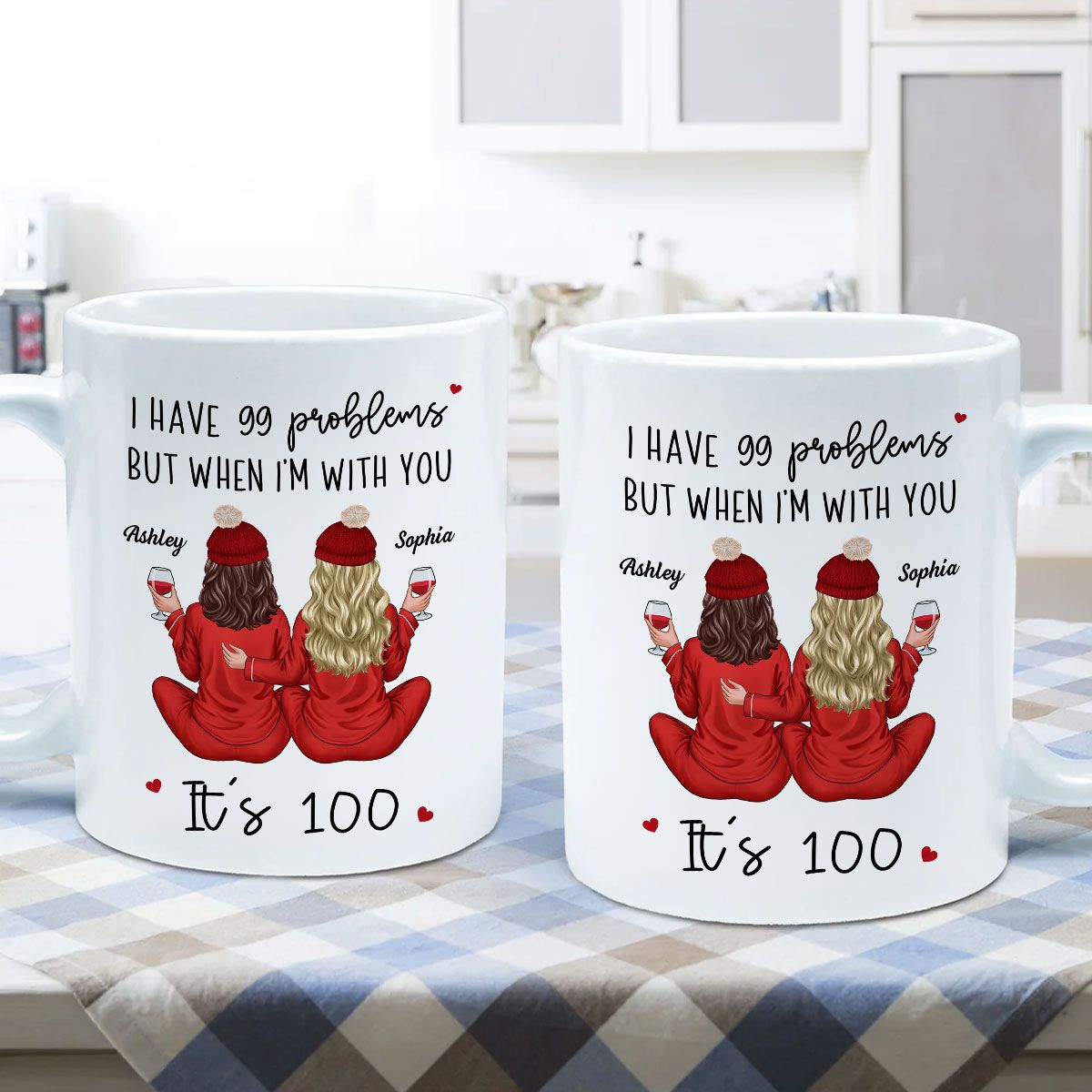 Back View Pajamas Besties I Have 99 Problems With You It's 100 Personalized Mug, Funny Gift For Besties, Best Friends, Sisters