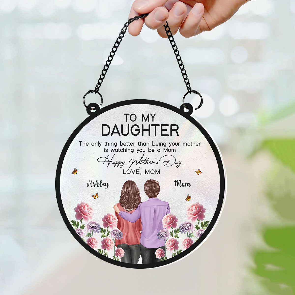 To My Daughter From Mom Happy Mother's Day Birth Flower Personalized Suncatcher, Mother's Day Gift For Daughter