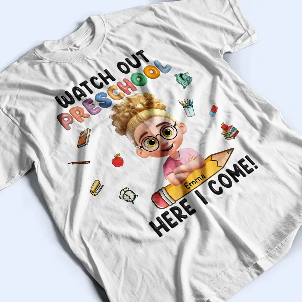 Watch Out Kindergarten Here I Come - Personalized T Shirt