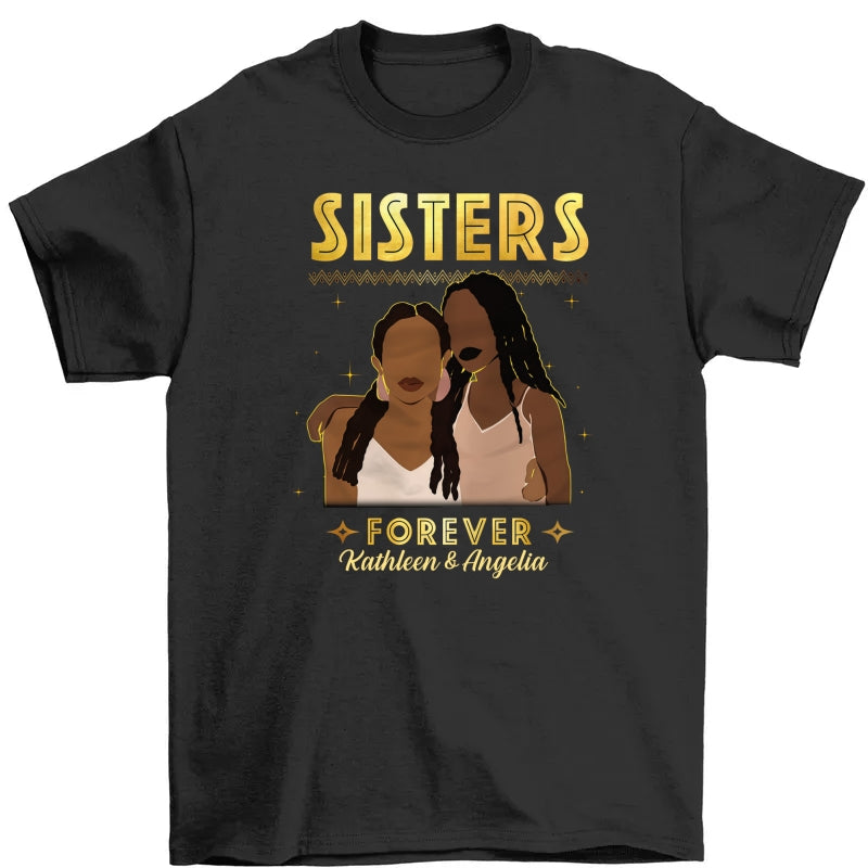 Personalized Sisters Forever BWA Friends T Shirt