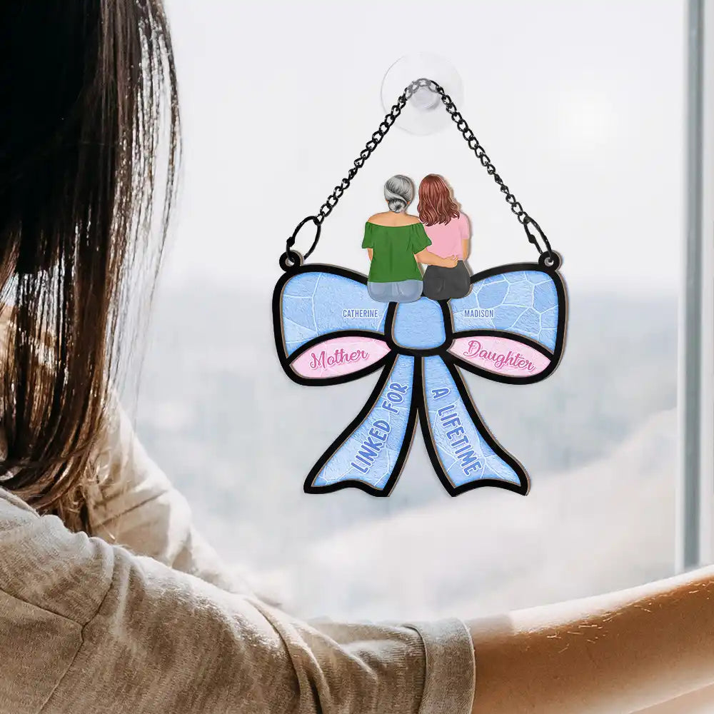 Mother Daughter Linked For A Lifetime - Personalized Window Hanging Suncatcher Ornament