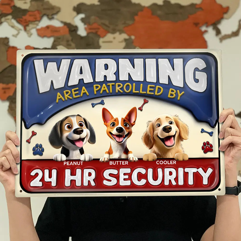 Warning Area Patrolled By 24 Hr Security 3D Effect Dogs - Personalized Classic Metal Signs