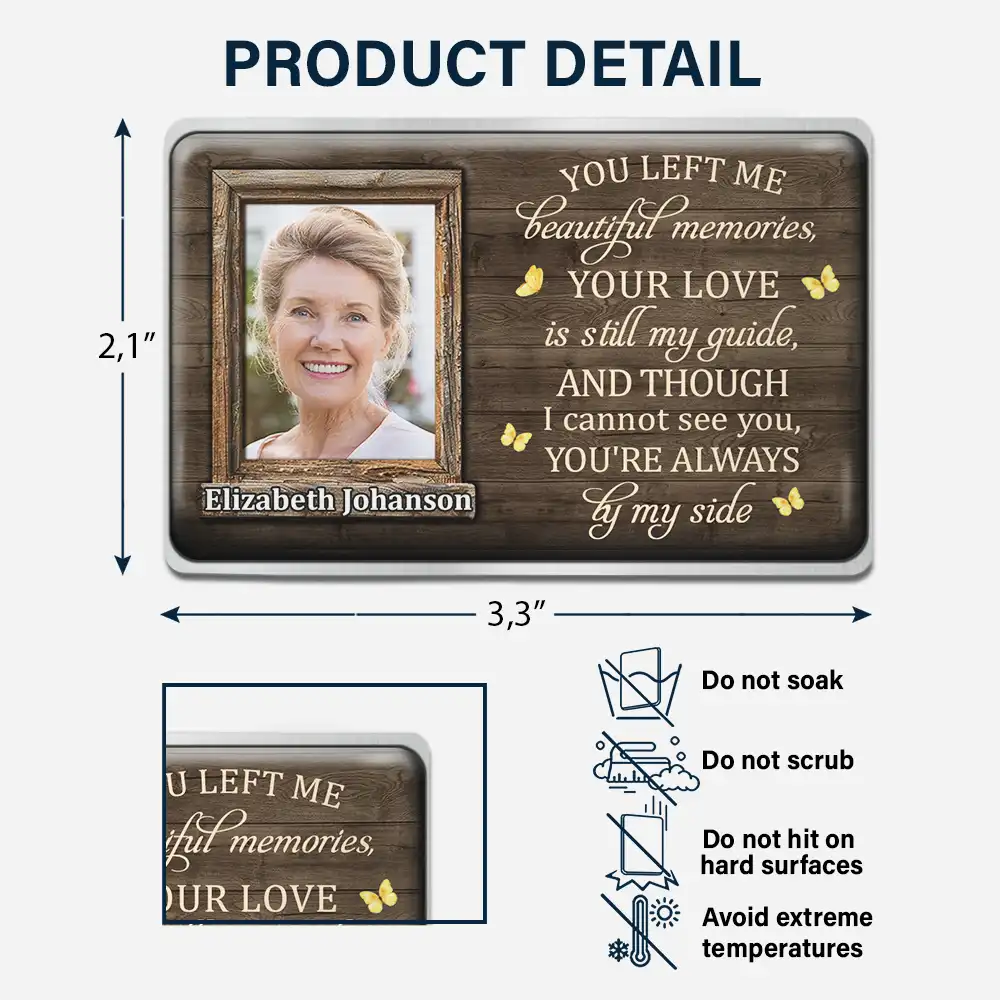 Custom Photo Though I Cannot See You You're Always By My Side - Personalized Aluminum Wallet Card
