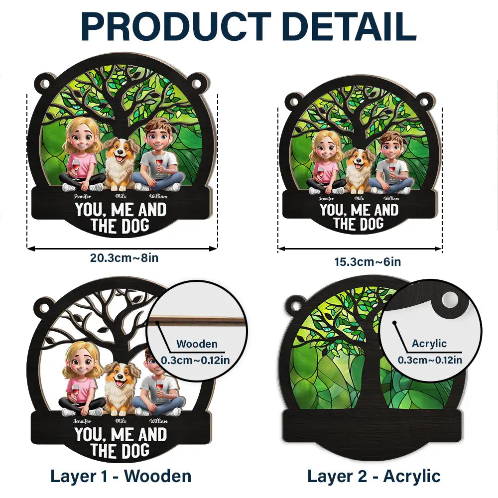 Seasons Of The Year You, Me And The Dog - Personalized Window Hanging Suncatcher Ornament