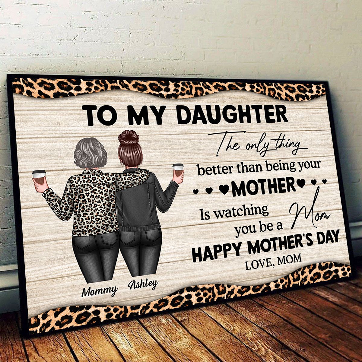 Leopard Pattern To My Daughter From Mom Happy Mother's Day Personalized Canvas, Mother's Day Gift For Daughter