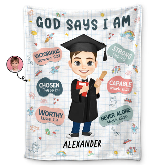 Custom Photo God Says I Am - Graduation Gift For Kid - Personalized Fleece Blanket, Sherpa Blanket