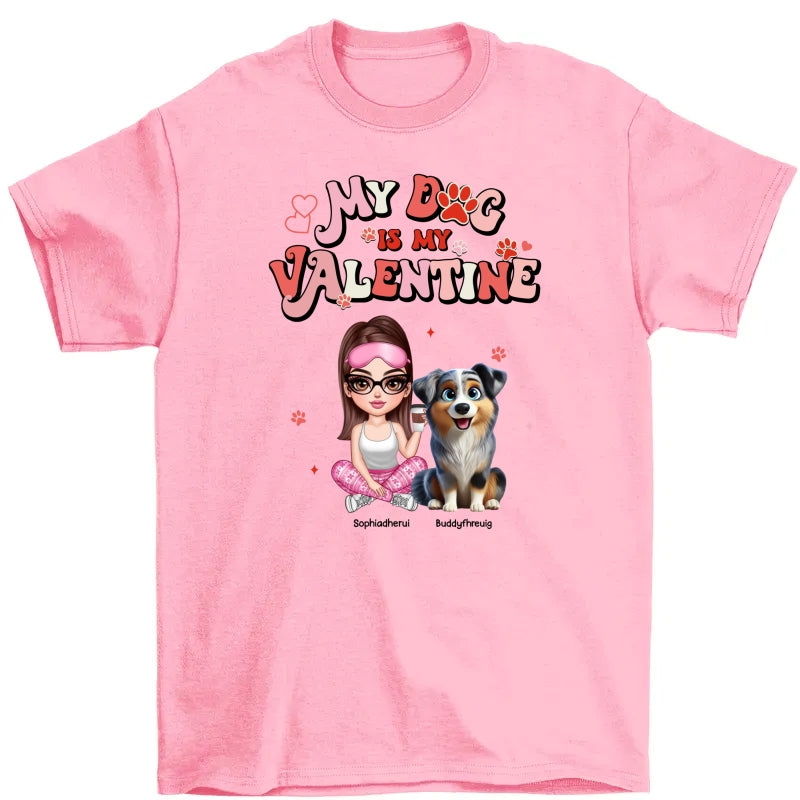 Personalized Valentine Shirt For Dog Mom, My Dogs Are My Valentine