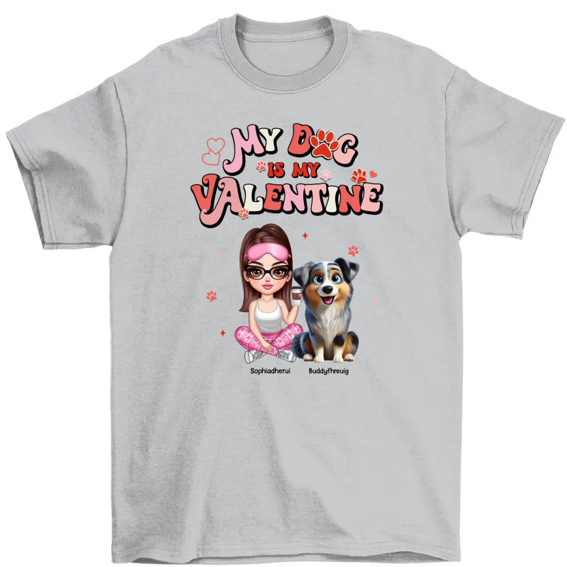 Personalized Valentine Shirt For Dog Mom, My Dogs Are My Valentine