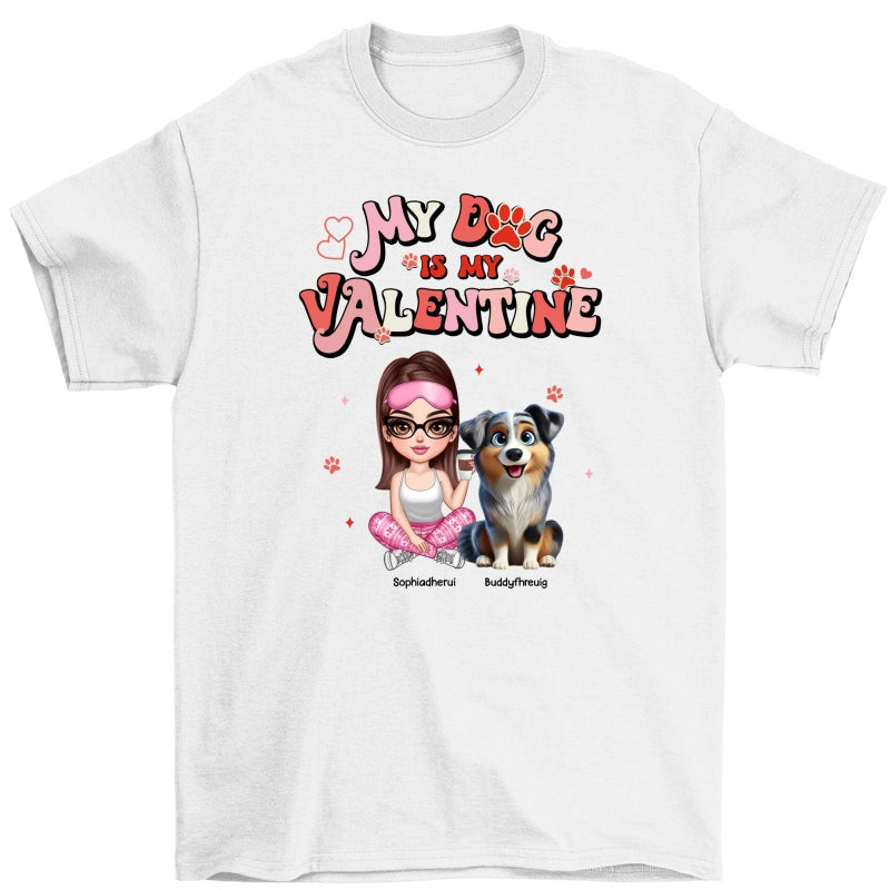 Personalized Valentine Shirt For Dog Mom, My Dogs Are My Valentine