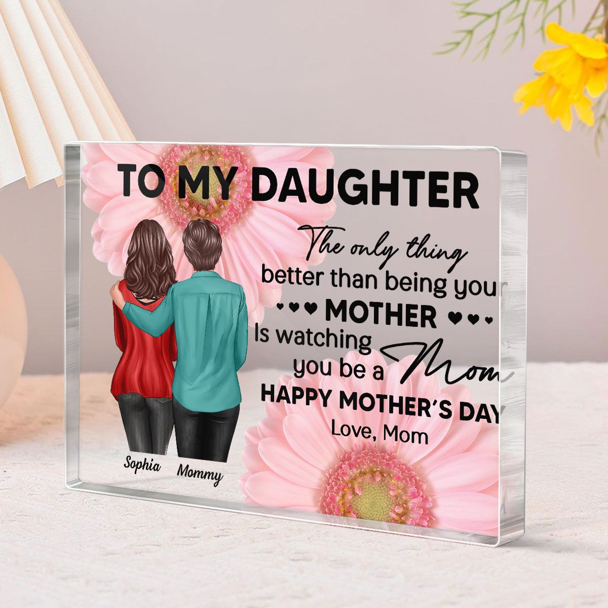 Daisy Flower To My Daughter From Mom Happy Mother's Day Personalized Rectangle Acrylic Block Plaque