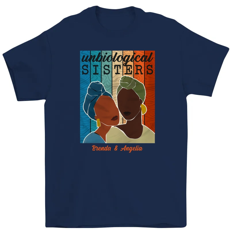 Personalized Unbiological Sisters BWA Friends T Shirt 