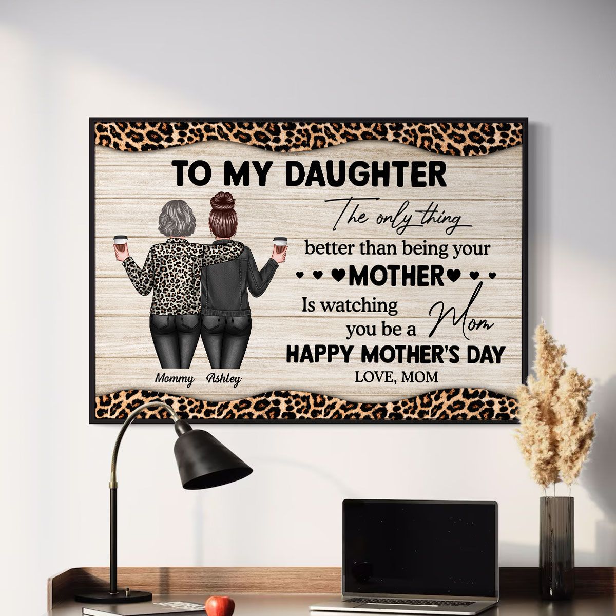 Leopard Pattern To My Daughter From Mom Happy Mother's Day Personalized Canvas, Mother's Day Gift For Daughter