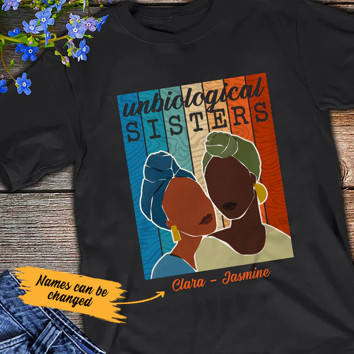 Personalized Unbiological Sisters BWA Friends T Shirt 