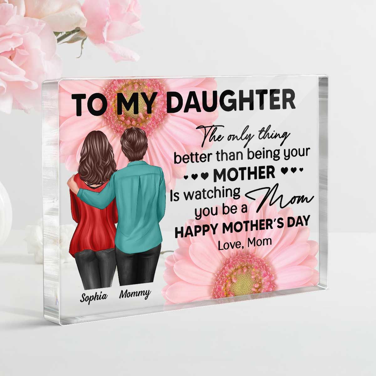 Daisy Flower To My Daughter From Mom Happy Mother's Day Personalized Rectangle Acrylic Block Plaque