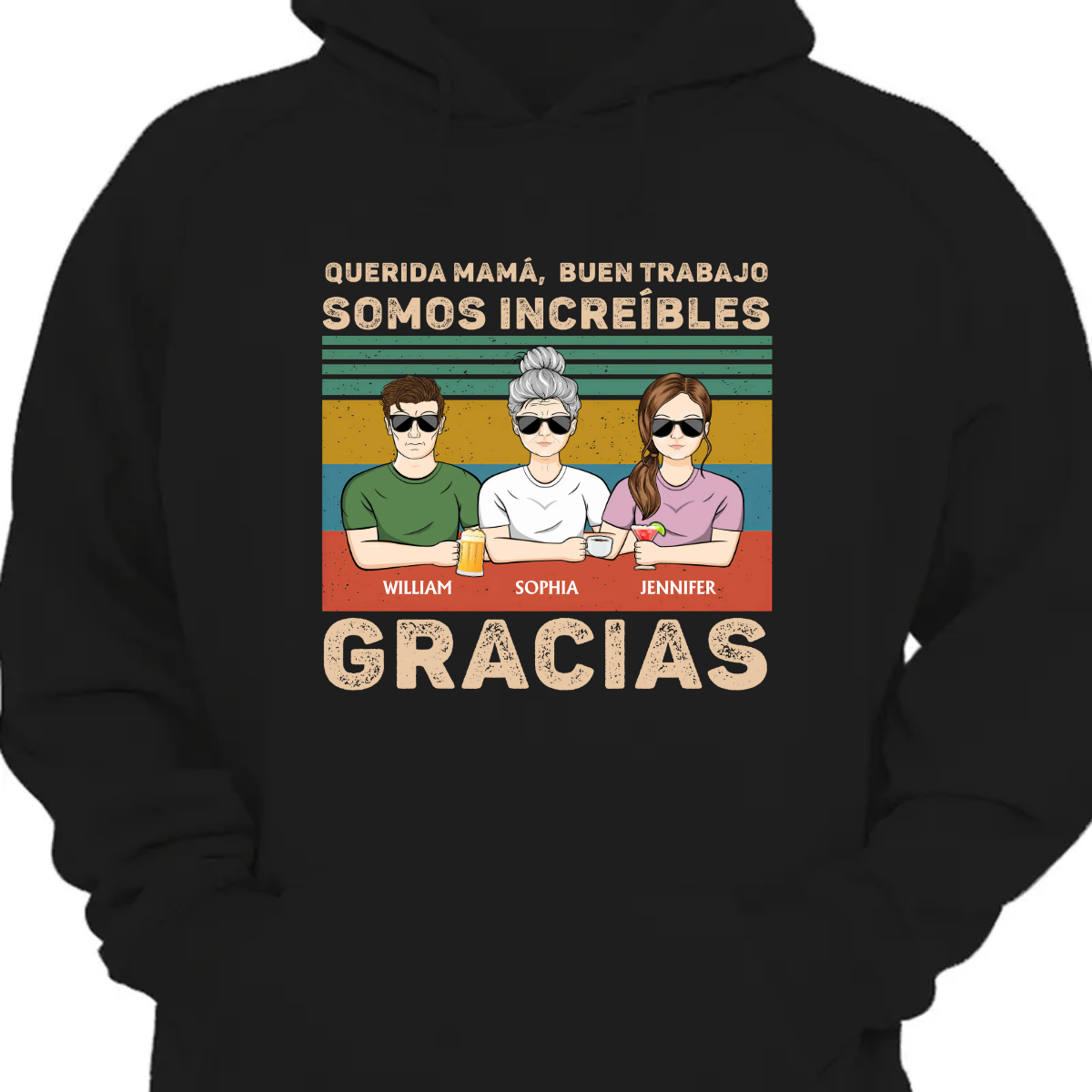 Querida Mamá Buen Trabajo Somos Increíbles Gracias - Regalo Para Madre - Sudadera con capucha personalizada