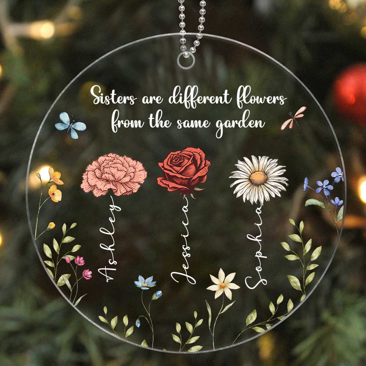 Sisters Are Different Flowers From The Same Garden Personalized Acrylic Ornament, Christmas Gift For Sisters, Siblings, Besties