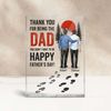 Thank You for being the Dad You Didn't Have to be Personalized Acrylic Block Plaque, Father's Day Gift for Bonus Dad, Step Dad