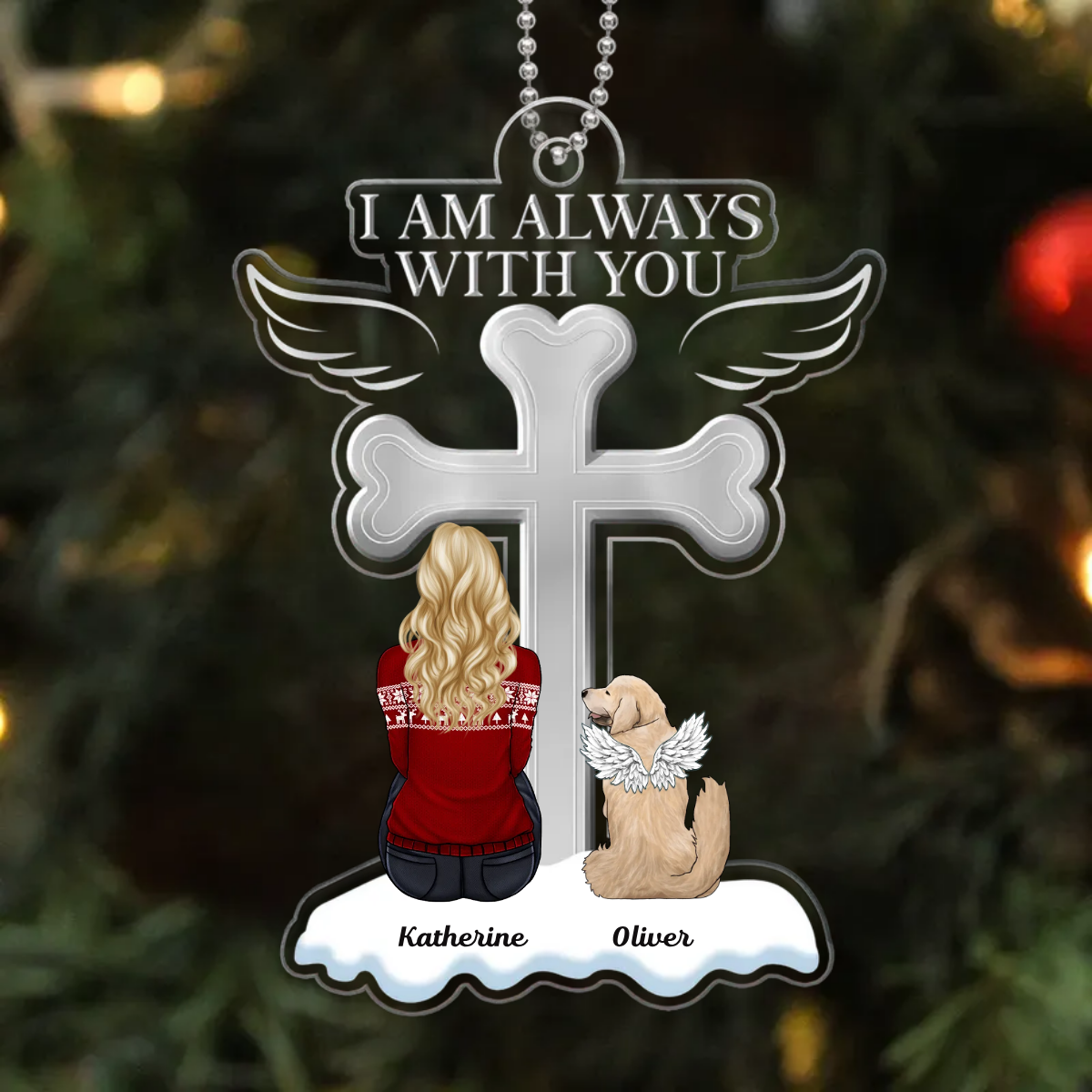 I Am Always With You Pet Memorial Remembrance Keepsake Personalized Acrylic Ornament