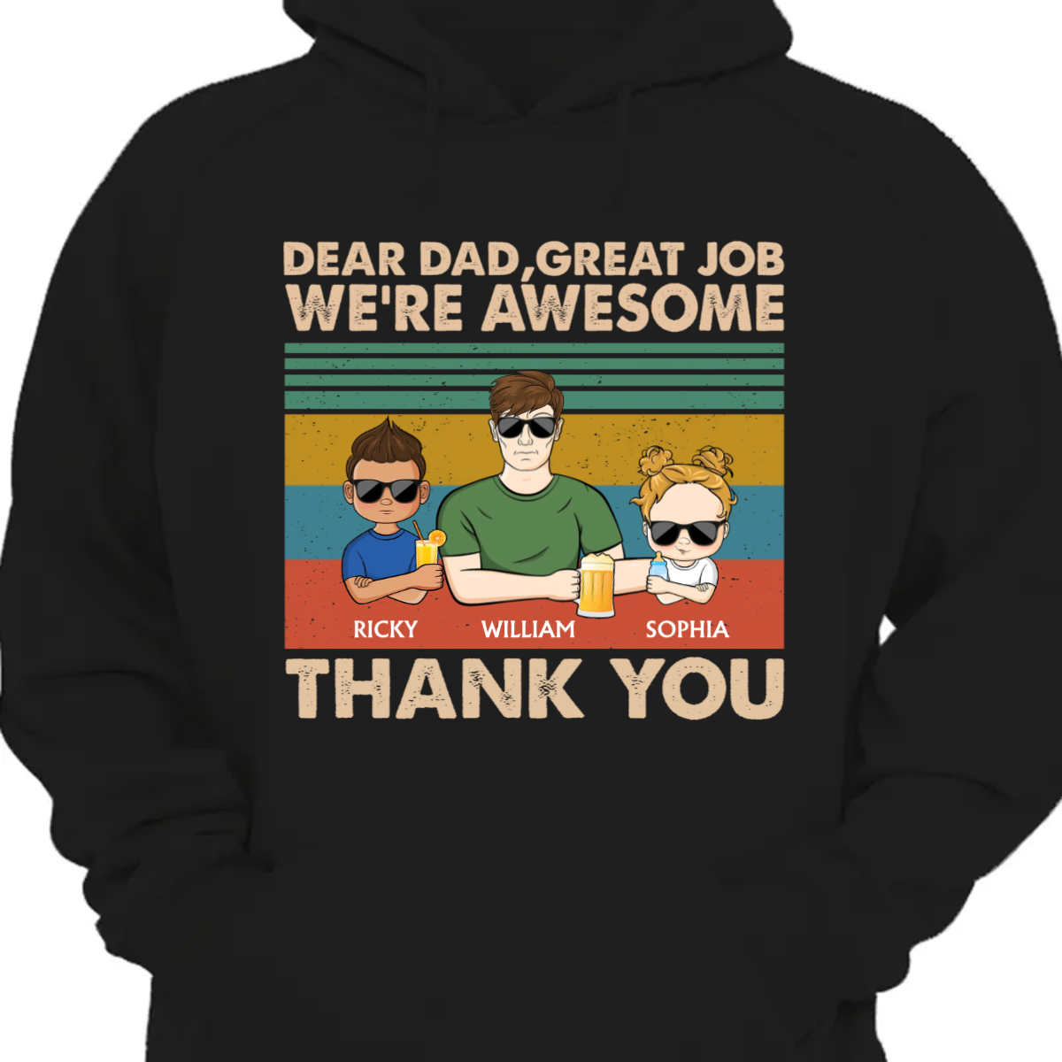 Dear Dad Great Job We're Awesome Thank You Young - Father Gift - Personalized Custom Hoodie Sweatshirt