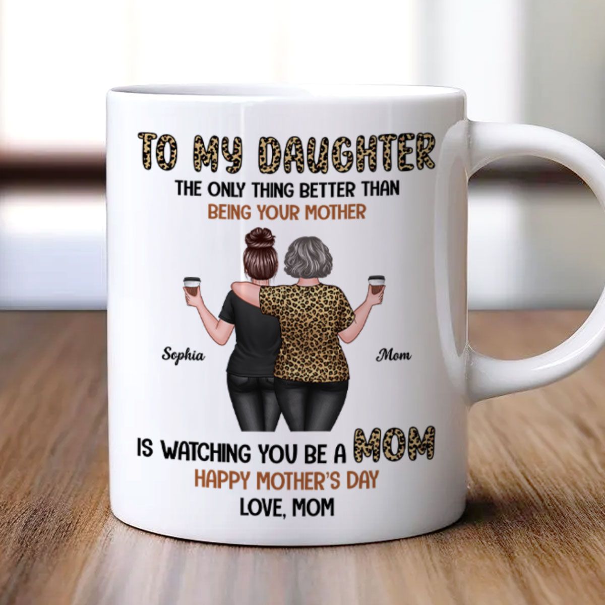 Leopard To My Daughter From Mom Happy Mother's Day Personalized Mug, Mother's Day Gift For Daughter