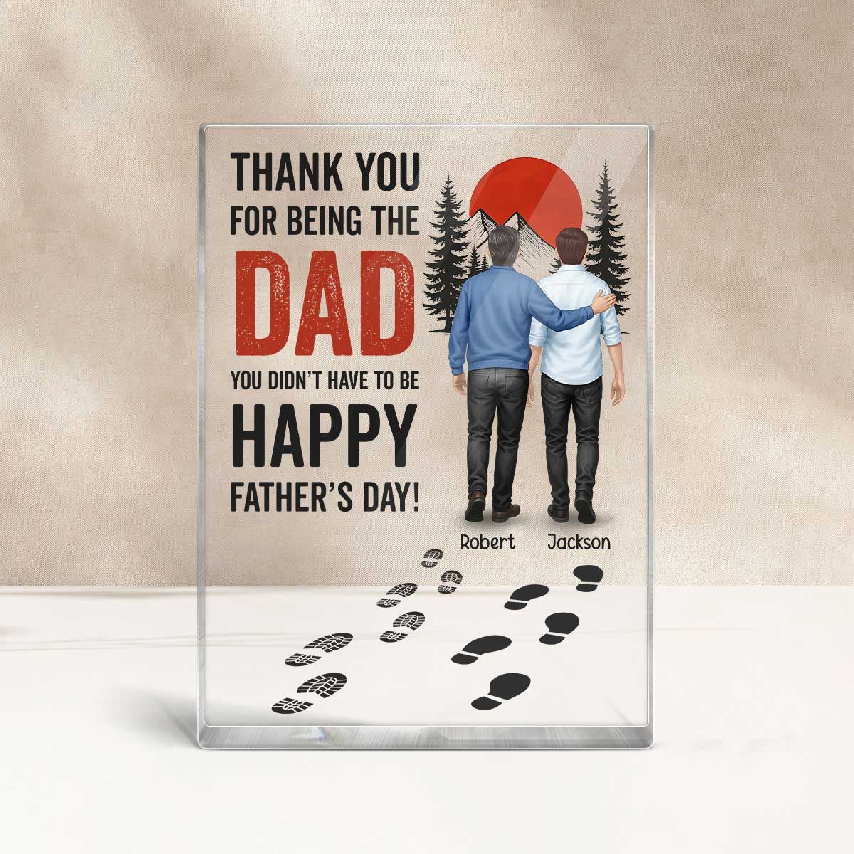 Thank You for being the Dad You Didn't Have to be Personalized Acrylic Block Plaque, Father's Day Gift for Bonus Dad, Step Dad