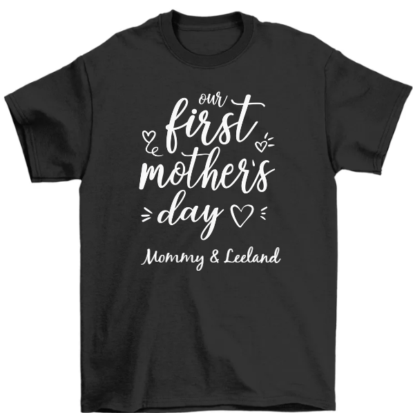 Personalized Mom T Shirt-Our First Mother's Day