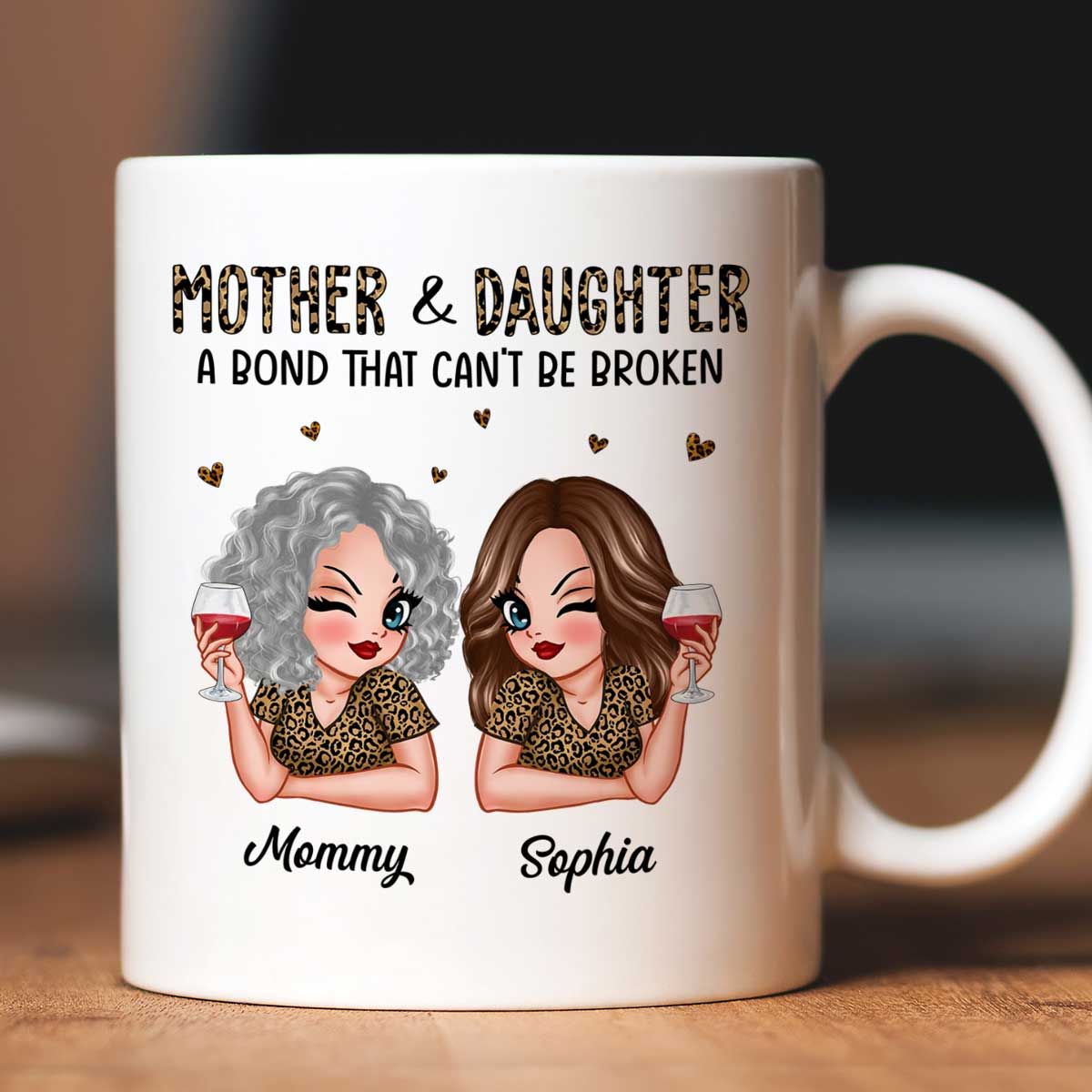 Leopard Pattern Mother Daughter Bond That Can't Be Broken Personalized Mug, Mother's Day Gift For Daughter